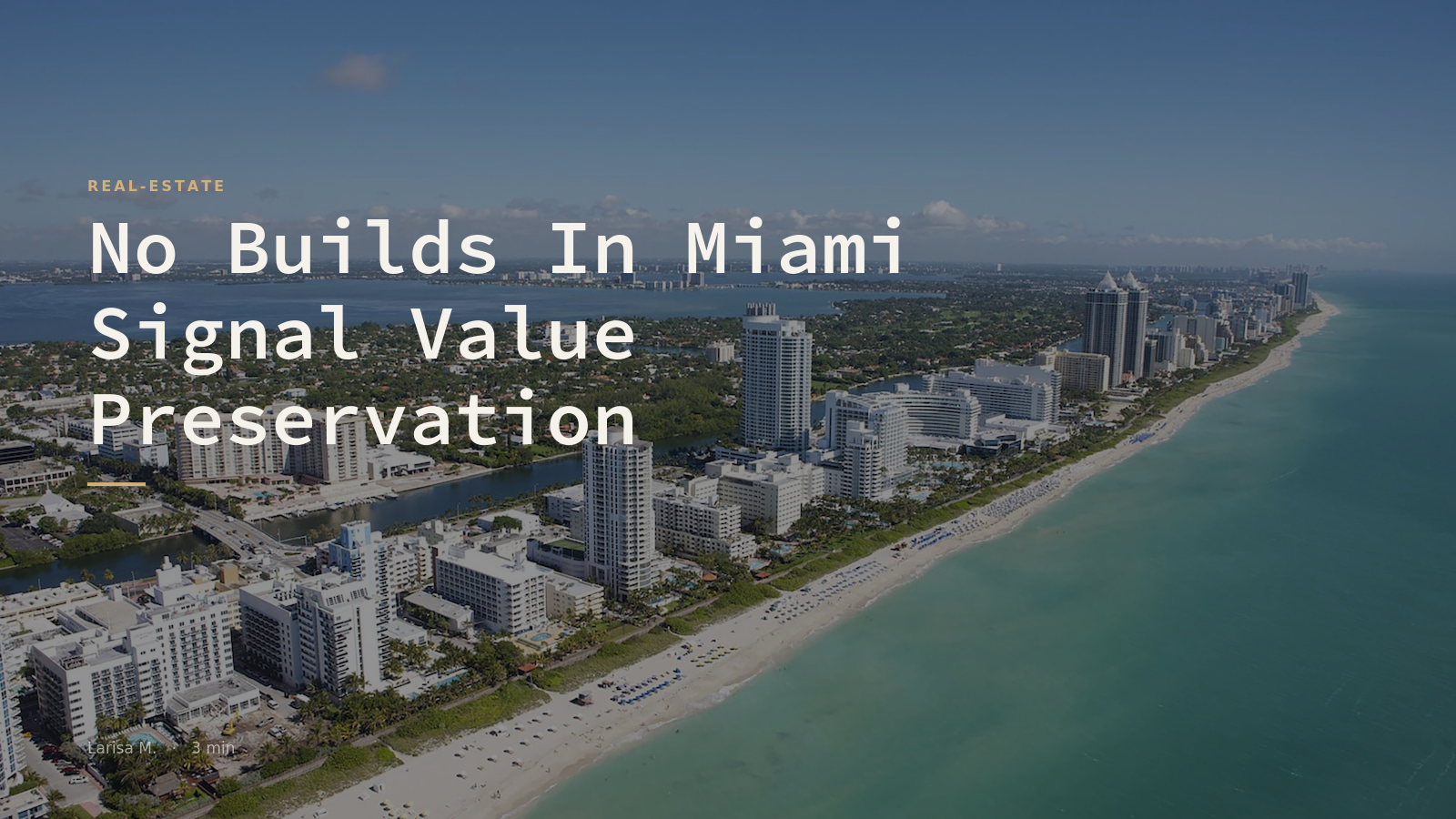 No Builds In Miami Signal Value Preservation